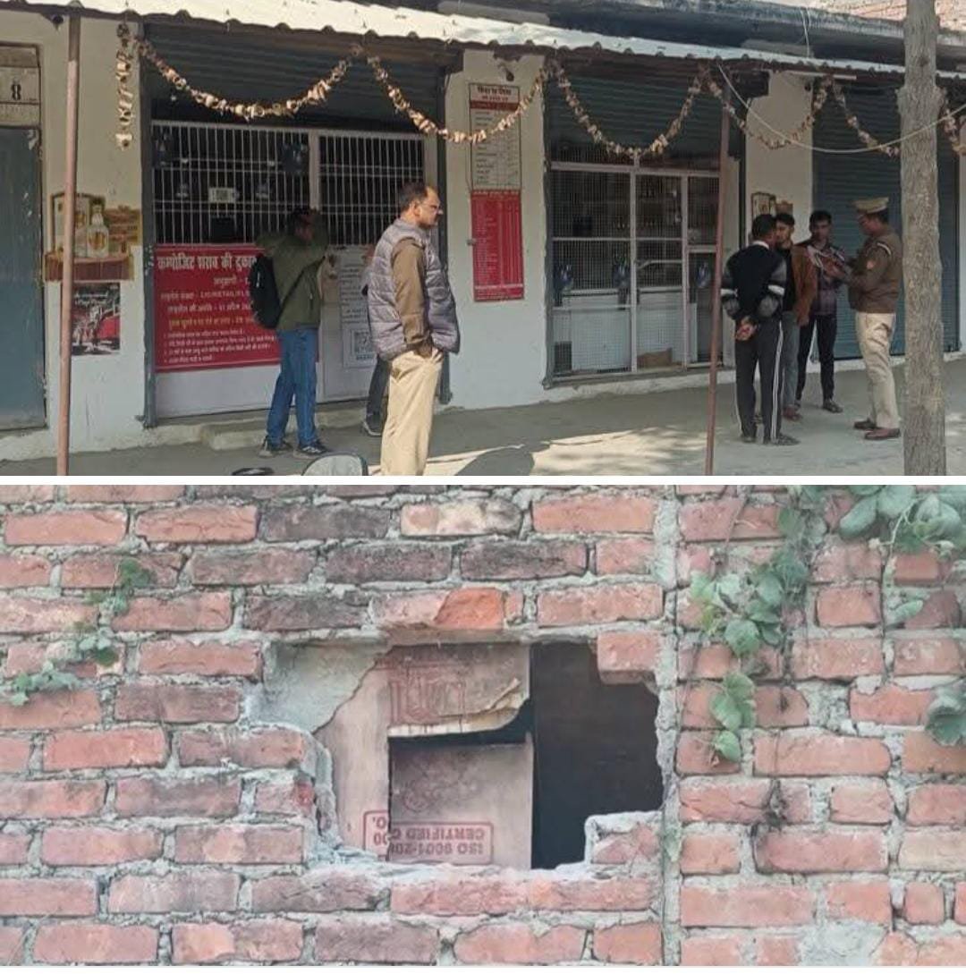 रायबरेली- किशुनदासपुर गांव में अंग्रेजी शराब की दुकान में नकब लगाकर लाखों की चोरी