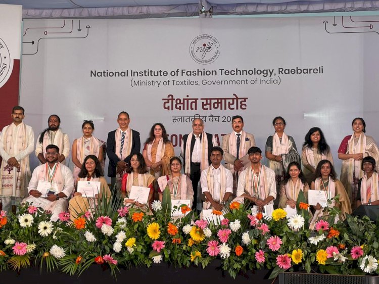 Raibareli-निफ्ट में आयोजित हुआ दीक्षांत समारोह, 139 विद्यार्थियों को मिली डिग्रियाँ