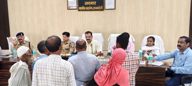रायबरेली-एसपी-सीडीओ ने तहसील दिवस में सुनी लोगों की शिकायतें, गुणवत्तापूर्ण निस्तारण के निर्देश
